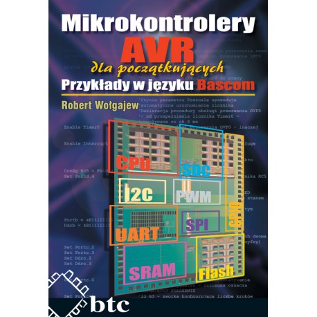 Mikrokontrolery AVR dla początkujących. Przykłady w języku Bascom