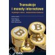 Transakcje i monety internetowe. Kryptologia a biznes – bezpieczeństwo stosowane