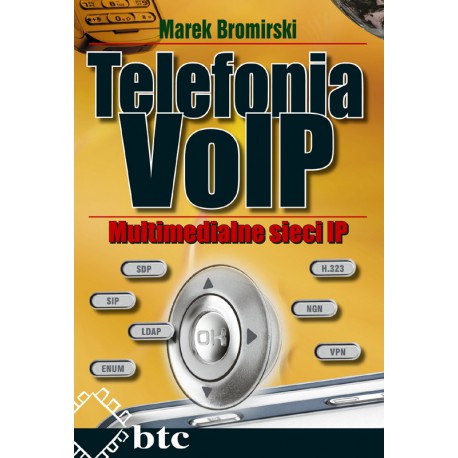 Telefonia VoIP. Multimedialne sieci IP