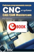Podstawy programowania maszyn CNC w systemie CAD/CAM Mastercam (e-book)