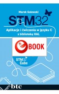 STM32. Aplikacje i ćwiczenia w języku C z biblioteką HAL (e-book)