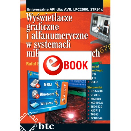 Wyświetlacze graficzne i alfanumeryczne w systemach mikroprocesorowych (e-book)